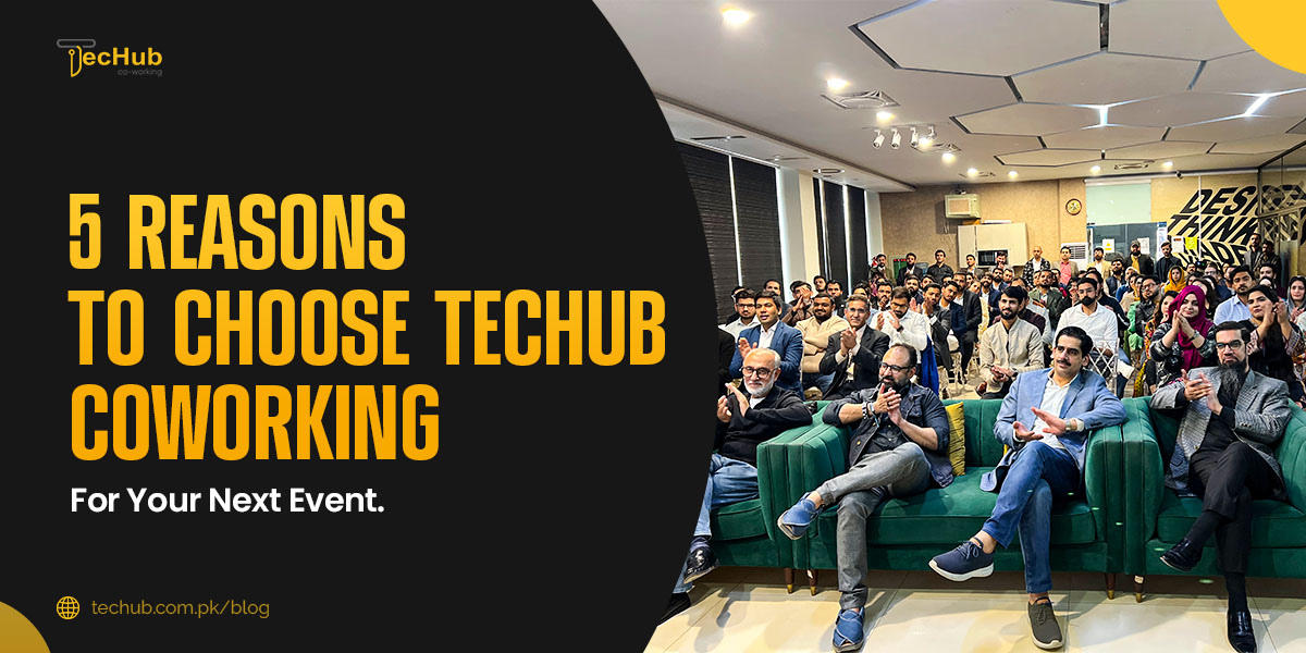 5 Reasons to Choose TecHub For Your Next Event