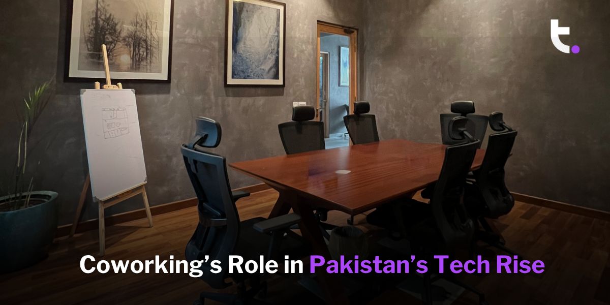 Coworking’s Role in Pakistan’s Tech Rise