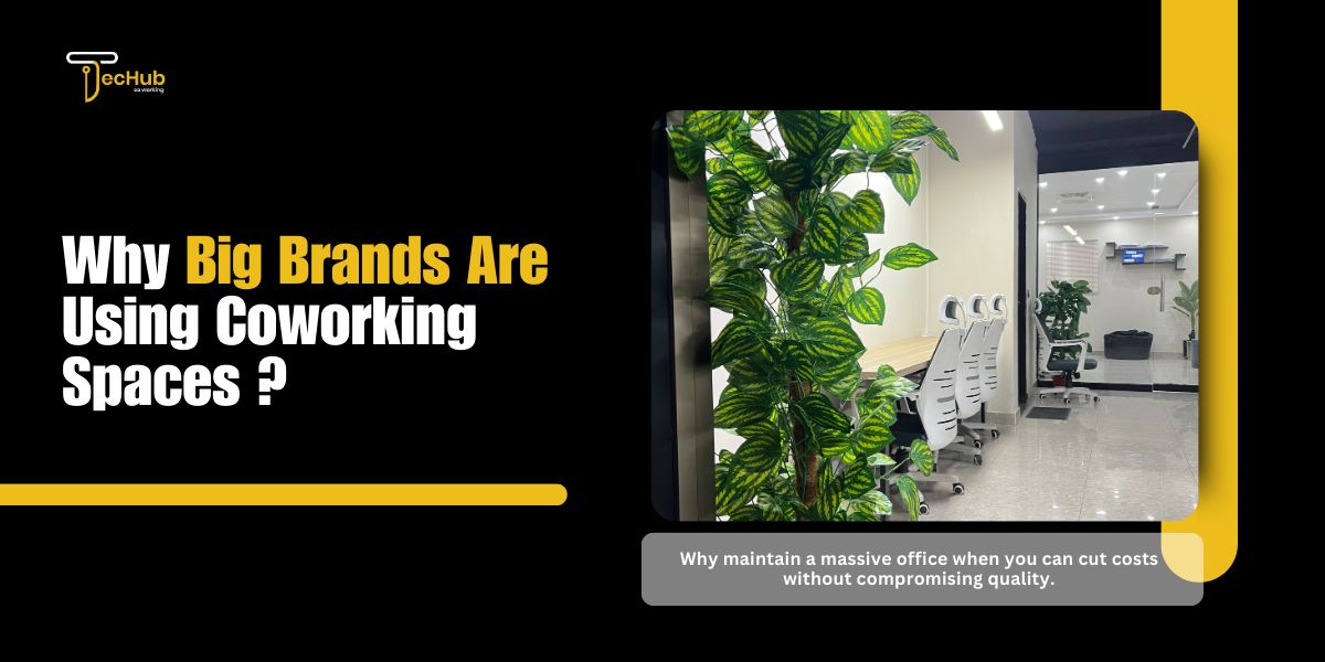 Why Big Brands Are Using Coworking Spaces